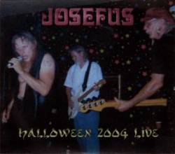 Josefus : Halloween 2004 Live